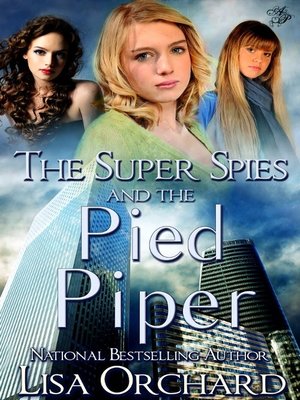 cover image of The Super Spies and the Pied Piper